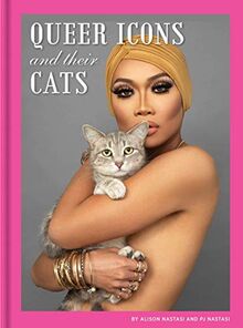 Queer Icons and Their Cats