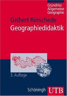 Geographiedidaktik: Grundriß Allgemeine Geographie (Uni-Taschenbücher M)