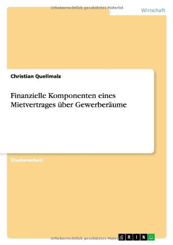 Finanzielle Komponenten eines Mietvertrages über Gewerberäume