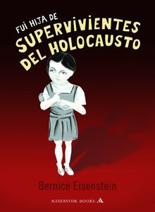 Fui hija de supervivientes del holocausto (RESERVOIR BOOKS, Band 101111)