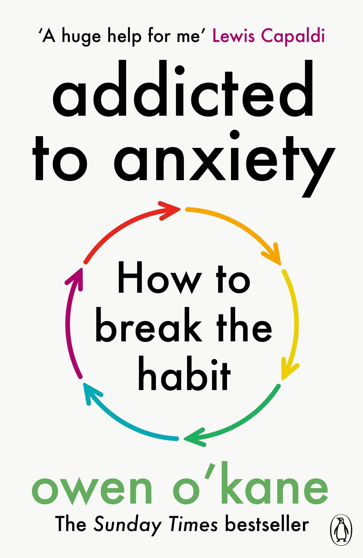 O'Kane, Owen: Addicted to Anxiety