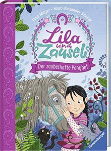 Lila und Zausel, Band 1: Der zauberhafte Ponyhof (Vorlese- und Familienbücher)