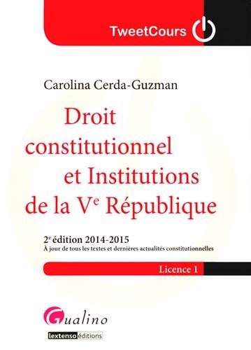 Droit Constitutionnel Et Institutions De La Ve République