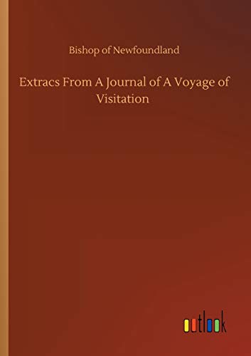 Extracs From A Journal of A Voyage of Visitation