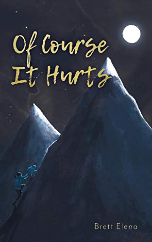 Of Course It Hurts