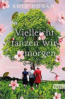 Vielleicht tanzen wir morgen: Roman