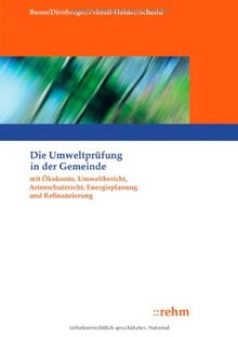 Die Umweltprüfung in der Gemeinde: mit Ökokonto, Umweltbericht, Monitoring und Refinanzierung