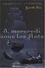 Les sept clefs du pouvoir, Tome 3 : Mercredi sous les flots