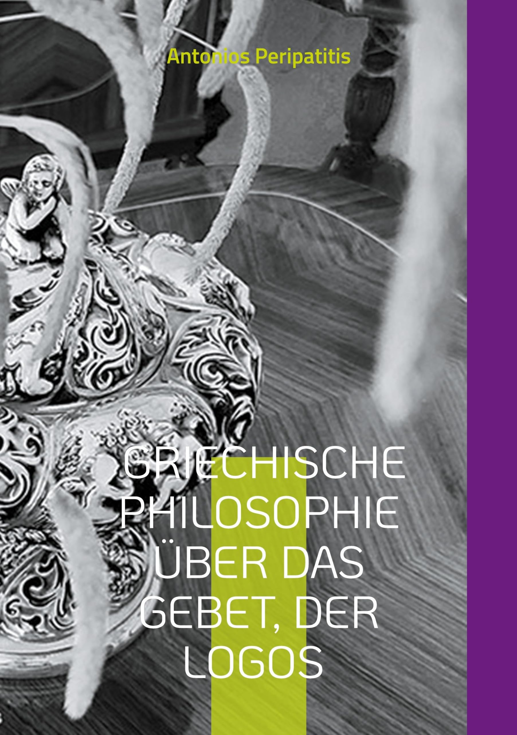 Griechische Philosophie Über das Gebet, der Logos: Chinesische (Mandarin) und deutsche Ausgabe