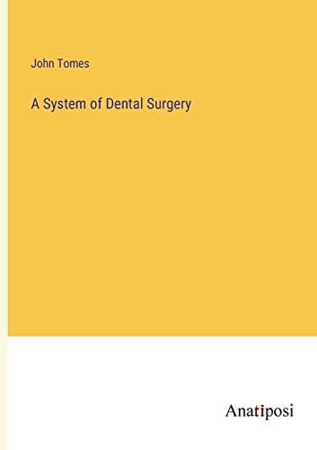 A System of Dental Surgery