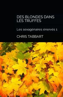 Des blondes dans les truffes