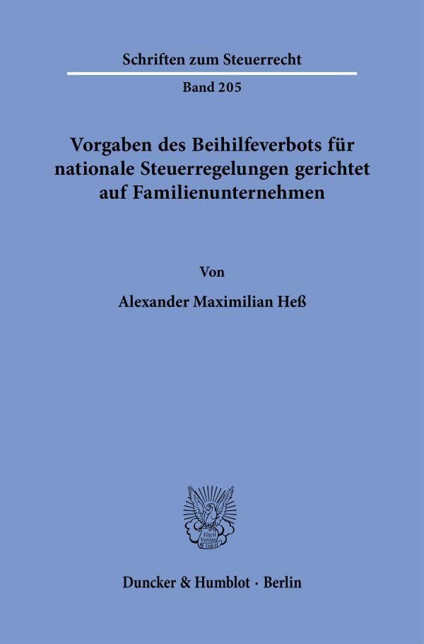 Vorgaben des Beihilfeverbots für nationale Steuerregelungen gerichtet auf Familienunternehmen