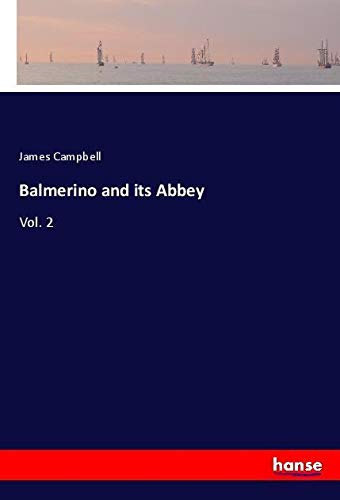 Balmerino and its Abbey: Vol. 2