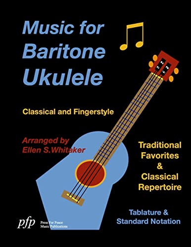Ellen Whitaker Music For Baritone Ukulele, Classical And Fingerstyle