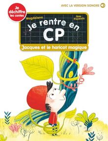 Je rentre en CP. Vol. 24. Jacques et le haricot magique