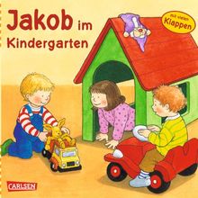 Jakob-Bücher: Jakob im Kindergarten: Mit lustigen Klappen