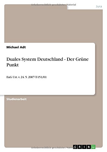 Duales System Deutschland - Der Grüne Punkt: EuG Urt. v. 24. 5. 2007-T-151/01