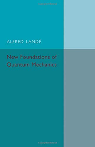 New Foundations of Quantum Mechanics