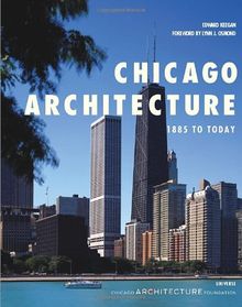 Chicago Architecture: 1885 to Today (Universe Architecture Series)