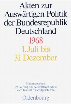 Akten zur Auswärtigen Politik der Bundesrepublik Deutschland, 1968, 2 Teilbde.