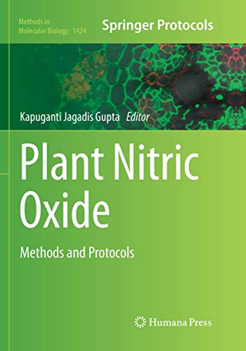 Plant Nitric Oxide: Methods and Protocols (Methods in Molecular Biology, Band 1424)