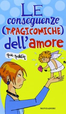 Le conseguenze (tragicomiche) dell'amore