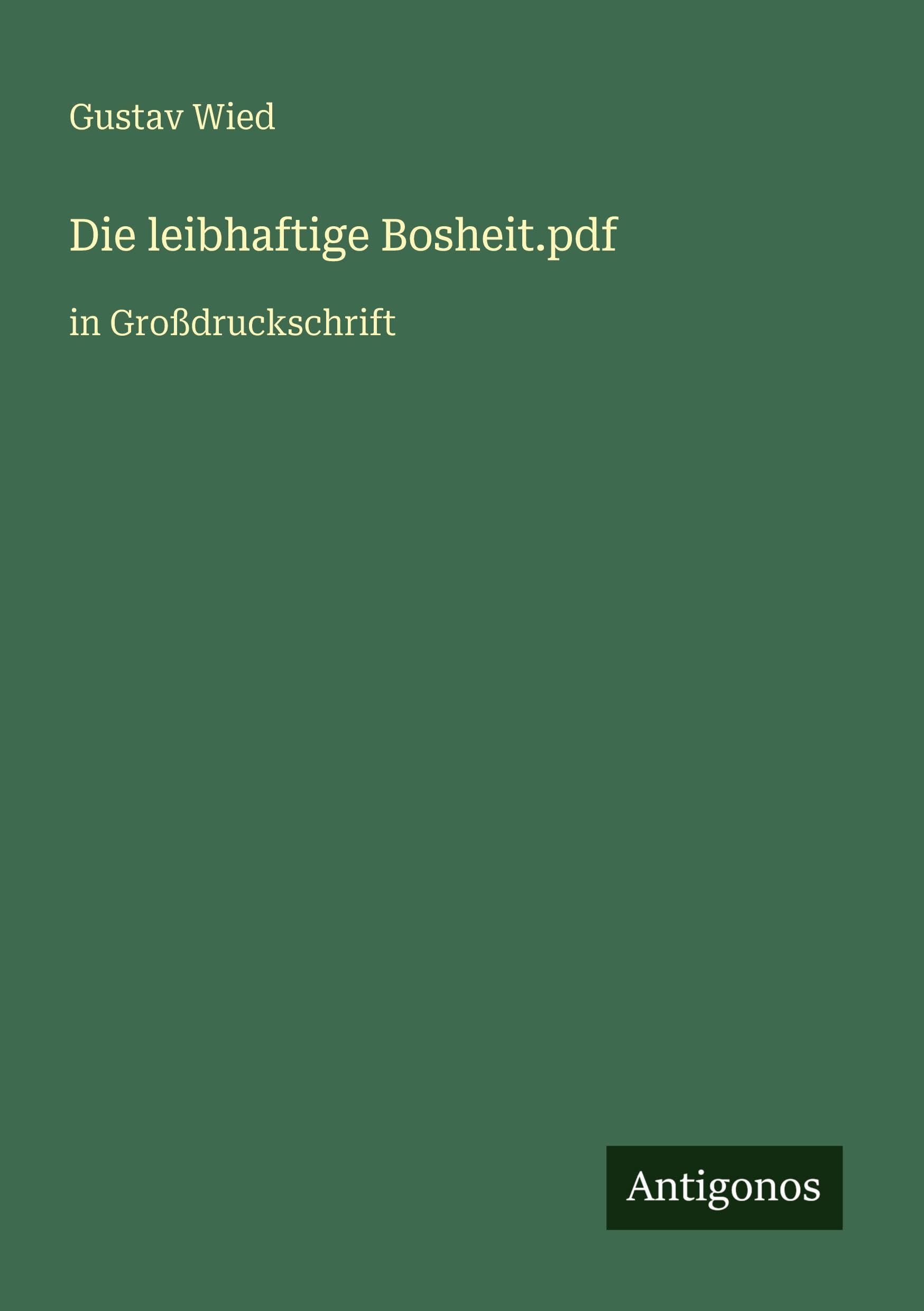 Die leibhaftige Bosheit.pdf: in Großdruckschrift