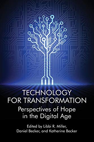 Technology For Transformation: Perspectives of Hope in the Digital Age (NA)