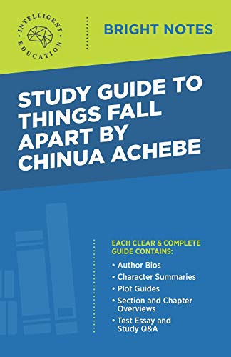 Study Guide to Things Fall Apart by Chinua Achebe (Bright Notes)