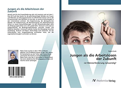 Jungen als die Arbeitslosen der Zukunft: -ist Männerförderung notwendig?