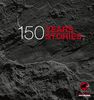 Mammut - 150 Years, 150 Stories: Offizielles Jubiläumsbuch zu 150 Jahre Mammut