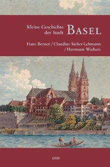 Kleine Geschichte der Stadt Basel