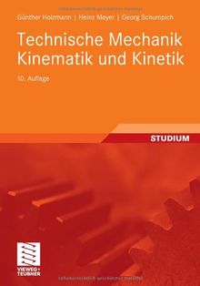 Technische Mechanik Kinematik und Kinetik