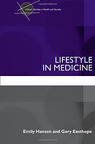 Lifestyle in Medicine (Critical Studies in Health and Society)