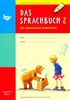 Das Sprachbuch E 2. Das bärenstarke Arbeitsheft. Bayern: Neubearbeitung für Grundschulen in Bayern