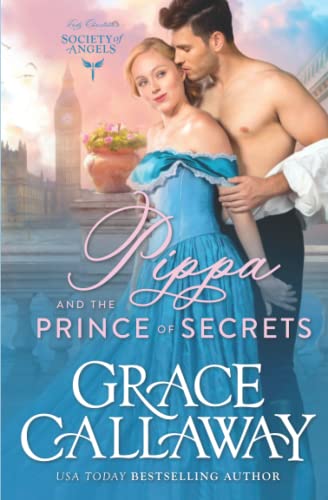 Pippa and the Prince of Secrets (Lady Charlotte's Society of Angels, Band 2)