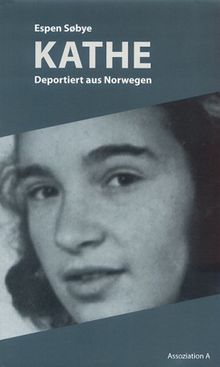 Kathe: Deportiert aus Norwegen