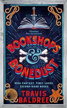 Bookshops & Bonedust: A heart-warming cosy fantasy adventure from the author of Legends & Lattes (Legends & Lattes, 2)