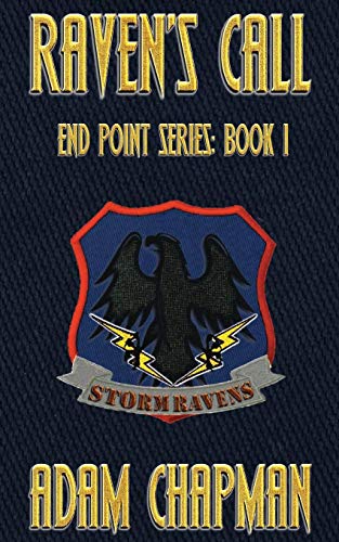 RAVEN'S CALL: The End Point Series: Book 1