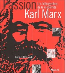 Karl Marx : les hiéroglyphes de la modernité