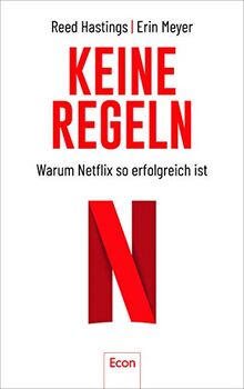 Keine Regeln: Warum Netflix so erfolgreich ist