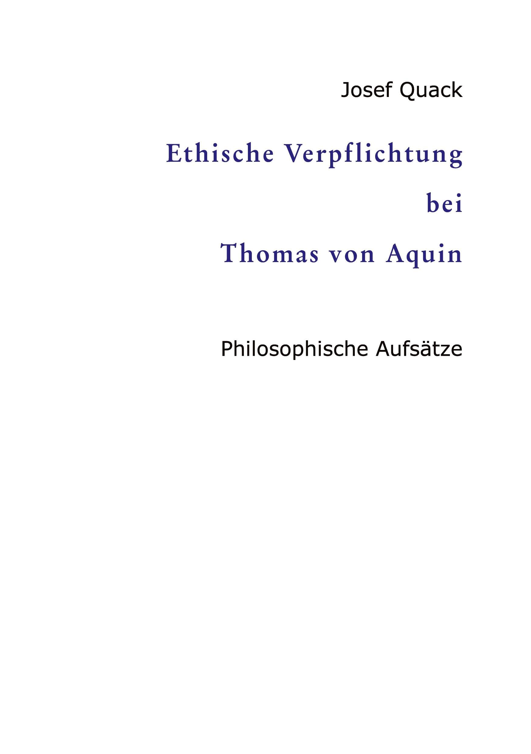 Ethische Verpflichtung bei Thomas von Aquin: Philosophische Aufsätze