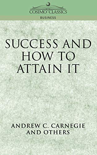 Success and How to Attain It (Cosimo Classics Business)