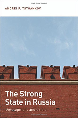 The Strong State in Russia: Development And Crisis