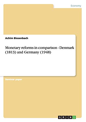 Monetary reforms in comparison - Denmark (1813) and Germany (1948)