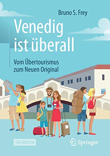 Venedig ist überall   - Bruno S Frey Kartoniert (TB)