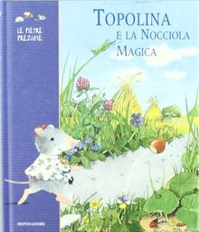 Topolina E La Nocciola Magica (La)