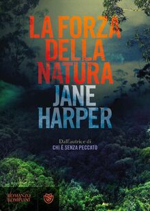 La forza della natura (Tascabili Narrativa)