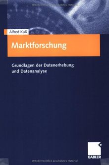 Marktforschung: Grundlagen der Datenerhebung und Datenanalyse