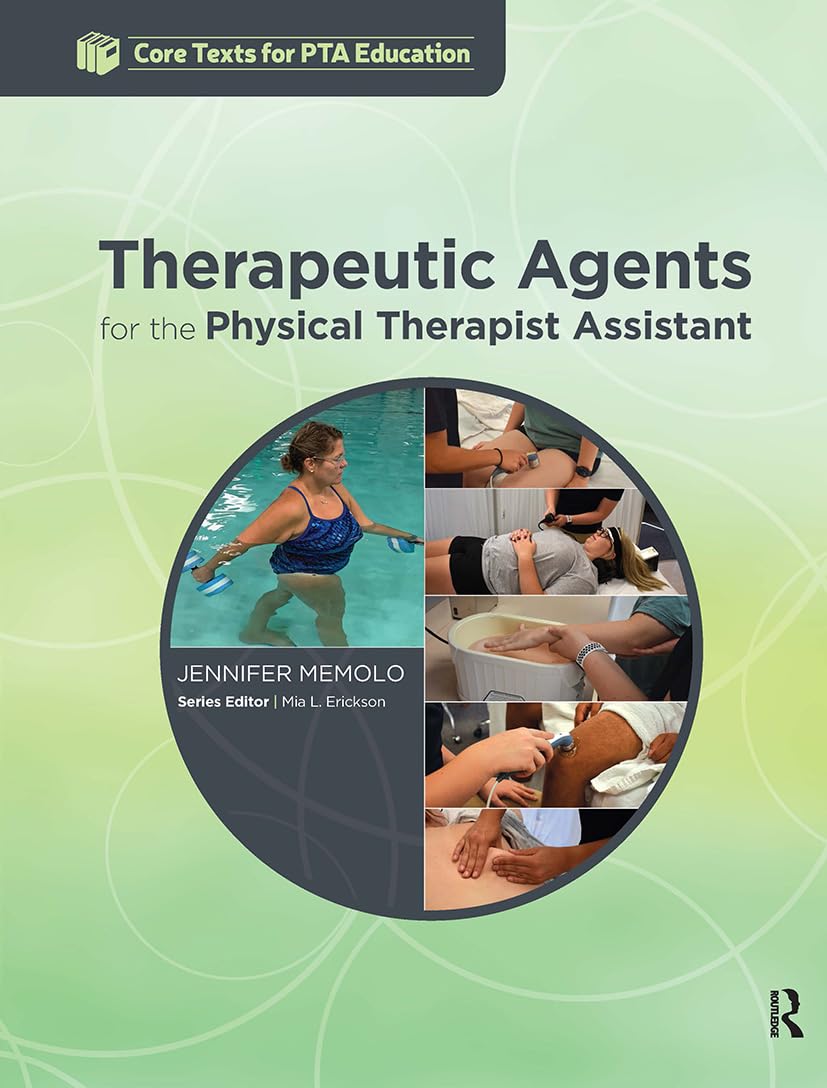Therapeutic Agents for the Physical Therapist Assistant (Core Texts for Pta Education)